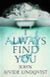 I Always Find You