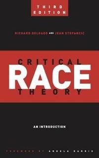 Critical Race Theory (Third Edition) | 0:e upplagan