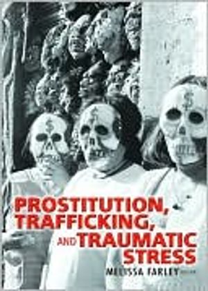 Prostitution, Trafficking, and Traumatic Stress