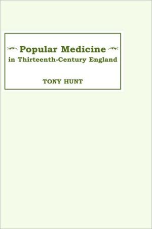 Popular Medicine in 13th-Century England