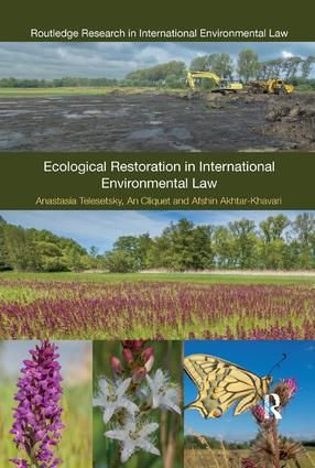 Ecological Restoration in International Environmental Law | 1:a upplagan