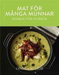 Mat för många munnar - kokbok för storkök | 1:a upplagan