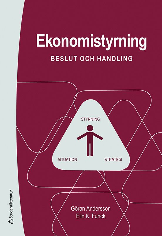 Ekonomistyrning - Beslut och handling | 3:e upplagan