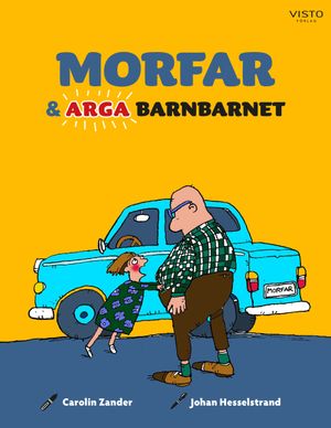 Morfar och arga barnbarnet