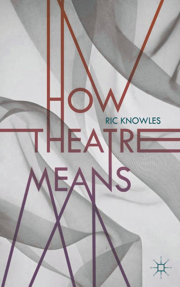 How Theatre Means | 1:a upplagan