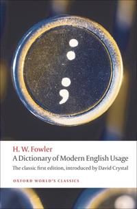 A Dictionary of Modern English Usage | 0:e upplagan