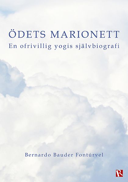 Ödets marionett : En ofrivillig yogis självbiografi | 0:e upplagan