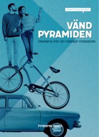 Vänd pyramiden! Planera för en hållbar mobilitet | 1:a upplagan
