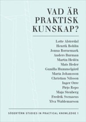 Vad är praktisk kunskap? | 1:a upplagan