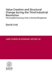 Value Creation and Structural Change during the Third Industrial Revolution | 1:a upplagan