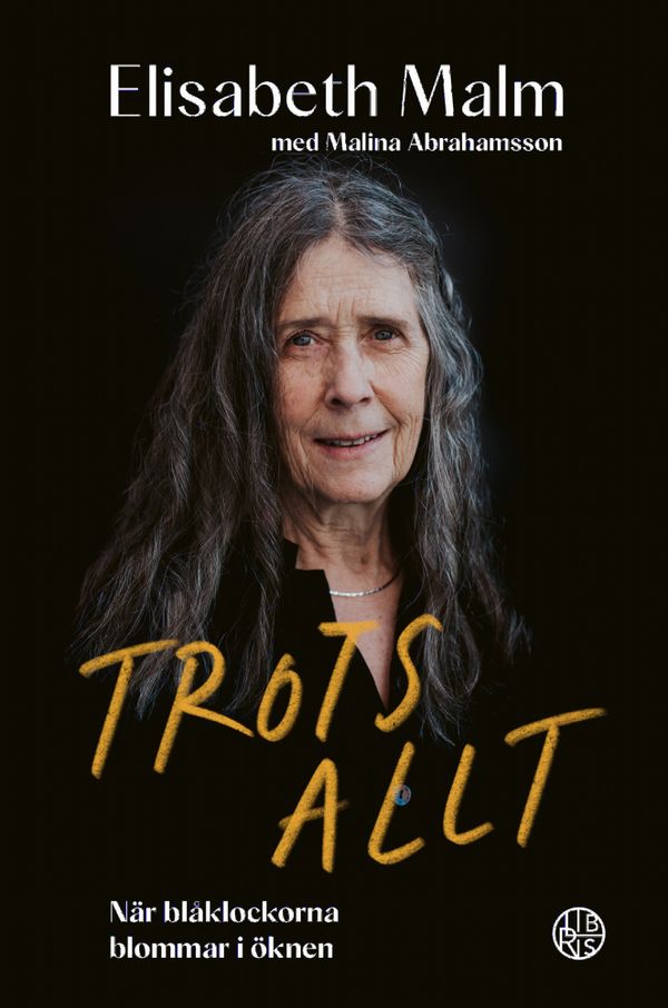 Trots allt : förändring, förtvivlan och en förunderlig väg framåt | 0:e upplagan