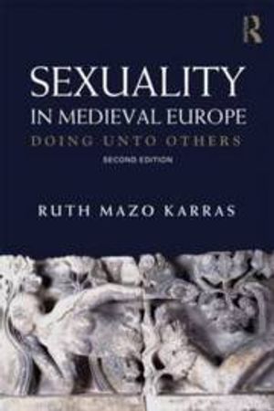 Sexuality in Medieval Europe |  2:e upplagan