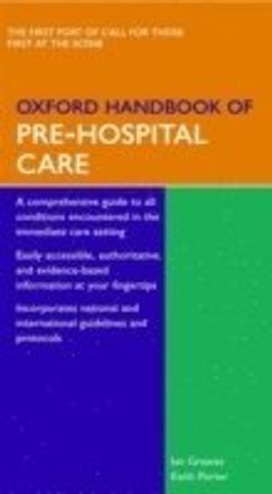 Oxford Handbook of Pre-hospital Care