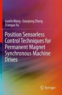 Position Sensorless Control Techniques for Permanent Magnet Synchronous Machine Drives