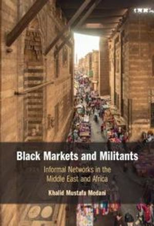 Black Markets and Militants