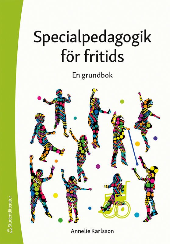 Specialpedagogik för fritids : en grundbok | 1:a upplagan