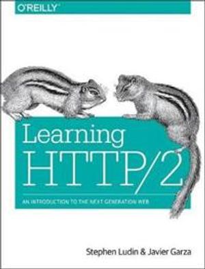 Learning HTTP/2 | 1:a upplagan