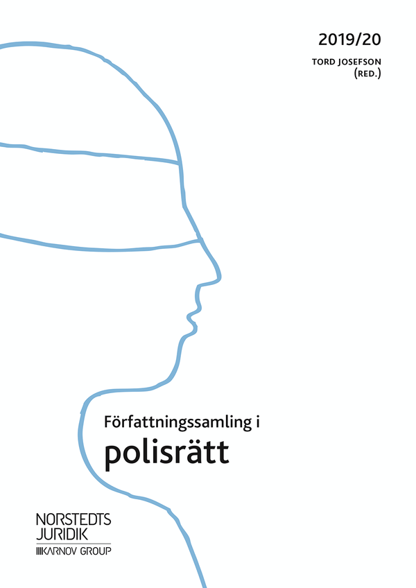 Författningssamling i polisrätt : 2019/2020 | 4:e upplagan