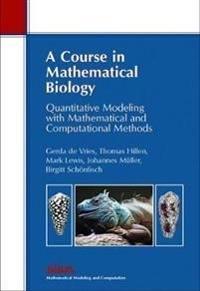 A Course in Mathematical Biology | 0:e upplagan
