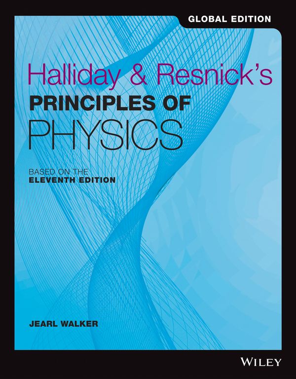 Halliday and Resnick's Principles of Physics | 11:e upplagan