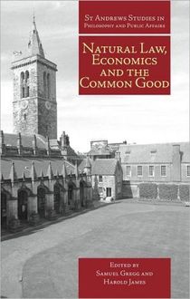 Natural law, economics and the common good