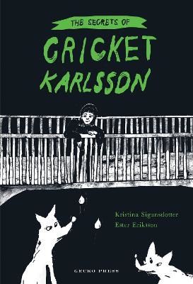 The Secrets of Cricket Karlsson | 0:e upplagan
