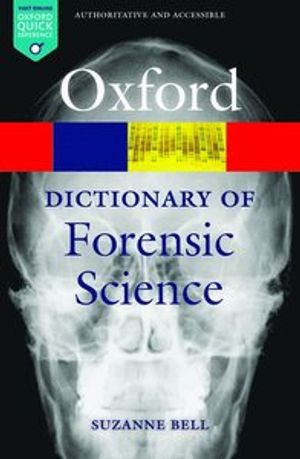 A Dictionary of Forensic Science