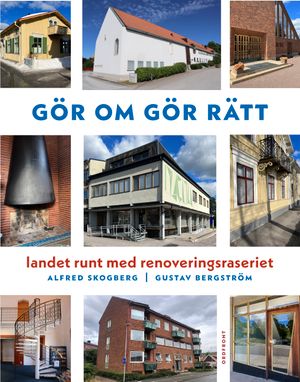 Gör om gör rätt: Landet runt med Renoveringsraseriet