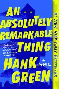 Absolutely remarkable thing - a novel