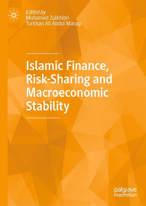 Islamic Finance, Risk-Sharing and Macroeconomic Stability | 1:a upplagan
