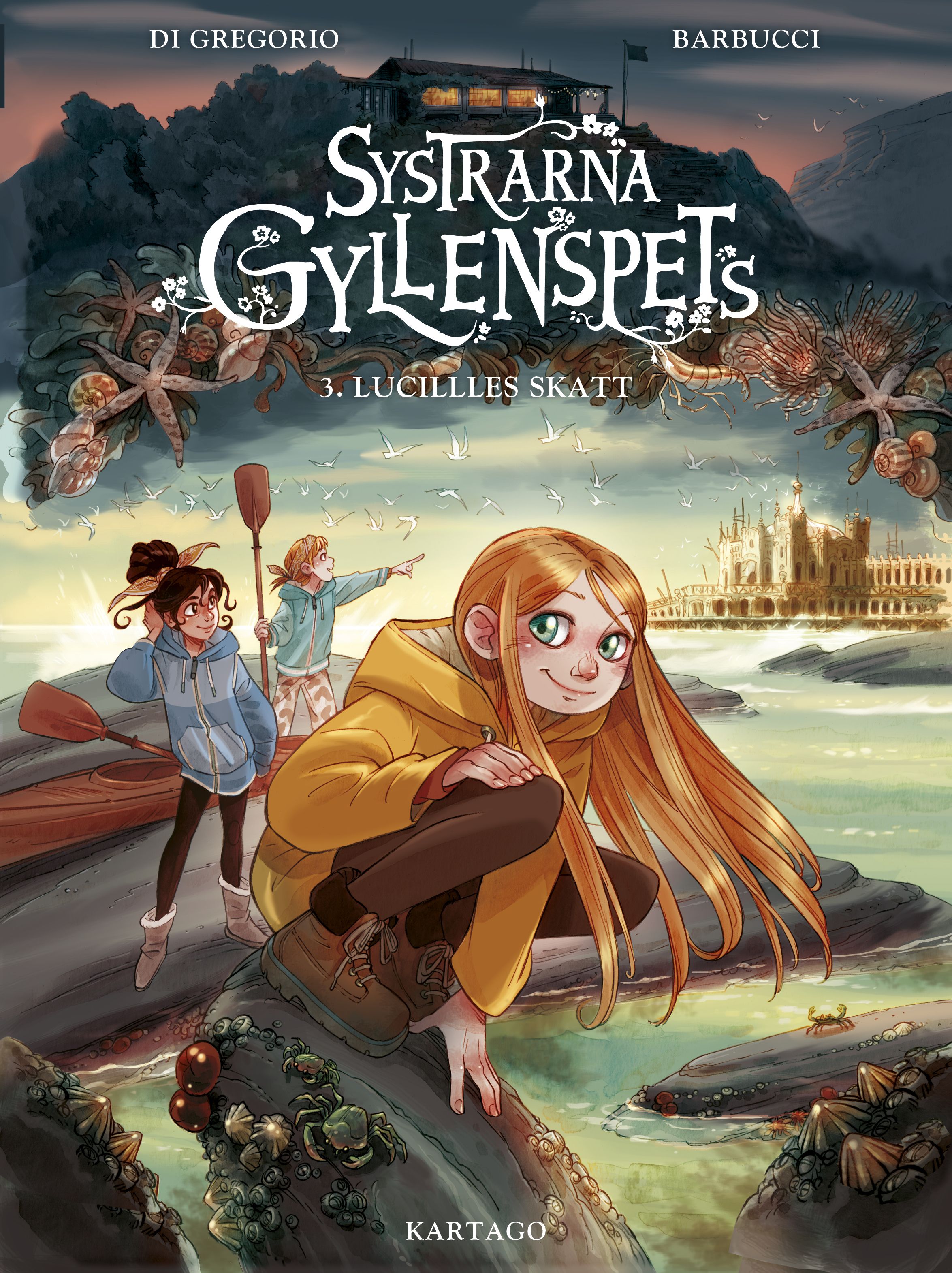 Systrarna Gyllenspets 3 : Lucilles skatt - Giovanni Di Gregorio - Upplaga 1