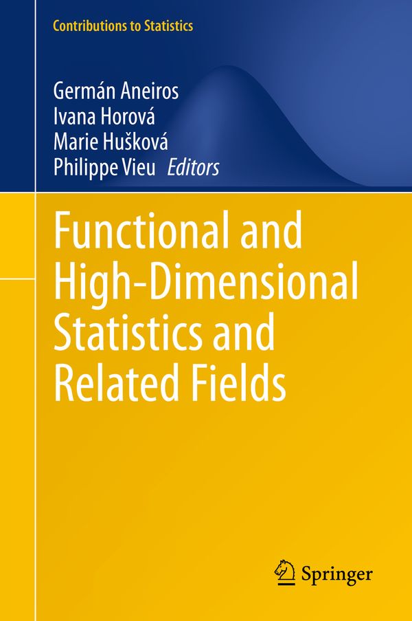 Functional and High-Dimensional Statistics and Related Fields | 1:a upplagan