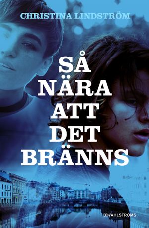 Så nära att det bränns | 1:a upplagan