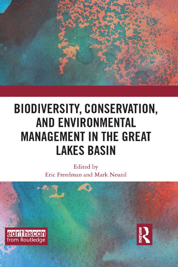 Biodiversity, Conservation and Environmental Management in the Great Lakes Basin | 1:a upplagan