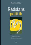Rädslans politik: Våld och sexualitet i den svenska demokratin