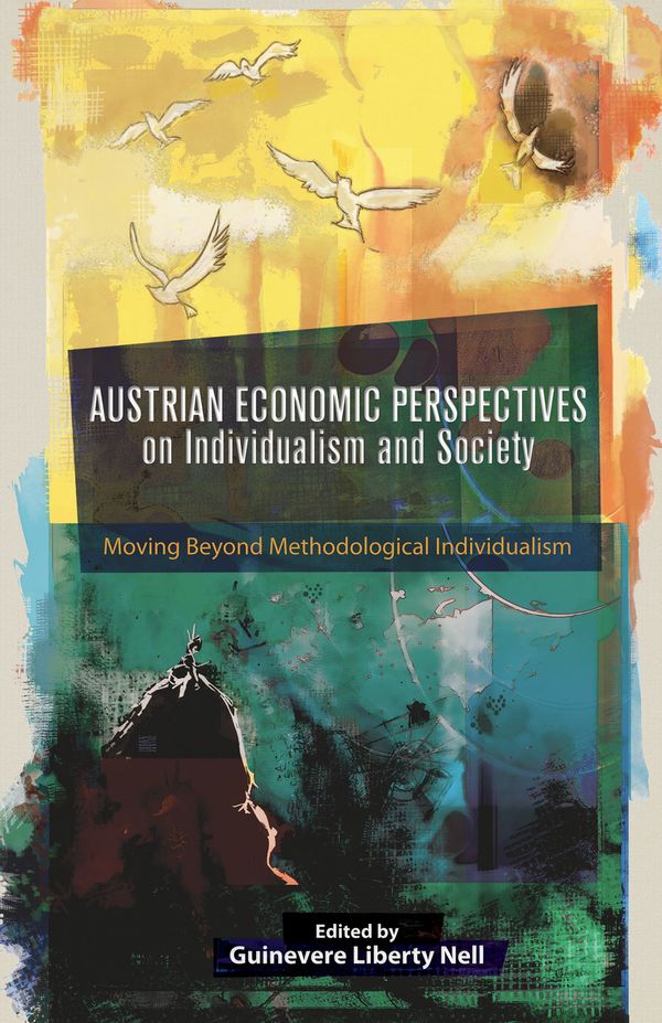 Austrian Economic Perspectives on Individualism and Society | 1:a upplagan