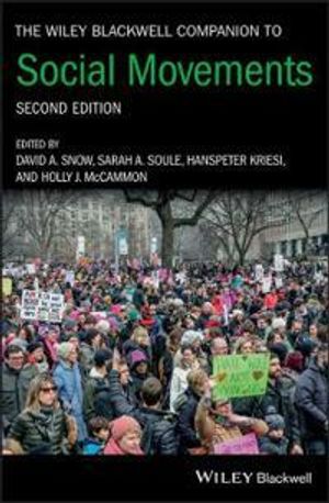 The Wiley Blackwell Companion to Social Movements