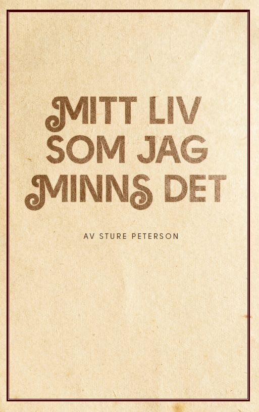 Mitt liv som jag minns det, minnen och funderingar nedtecknade | 0:e upplagan