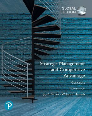 Strategic Management and Competitive Advantage: Concepts Global Edition | 6:e upplagan