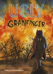 Ugly 5 : Granfinger