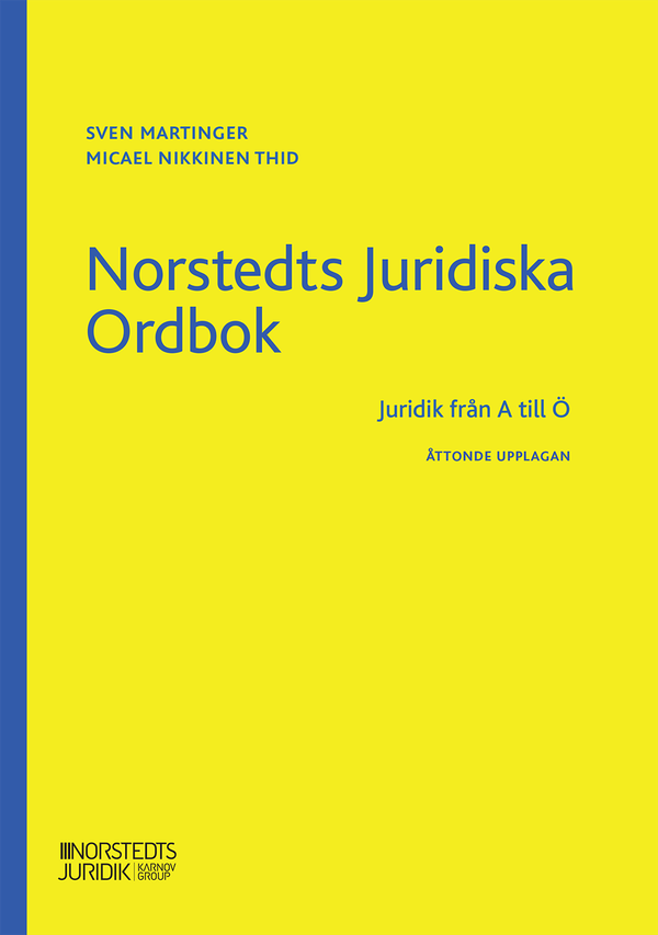 Norstedts Juridiska Ordbok : Juridik från A till Ö | 8:e upplagan