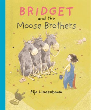 Bridget and the Moose Brothers | 1:a upplagan