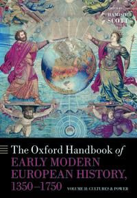 The Oxford Handbook of Early Modern European History, 1350-1750 | 0:e upplagan