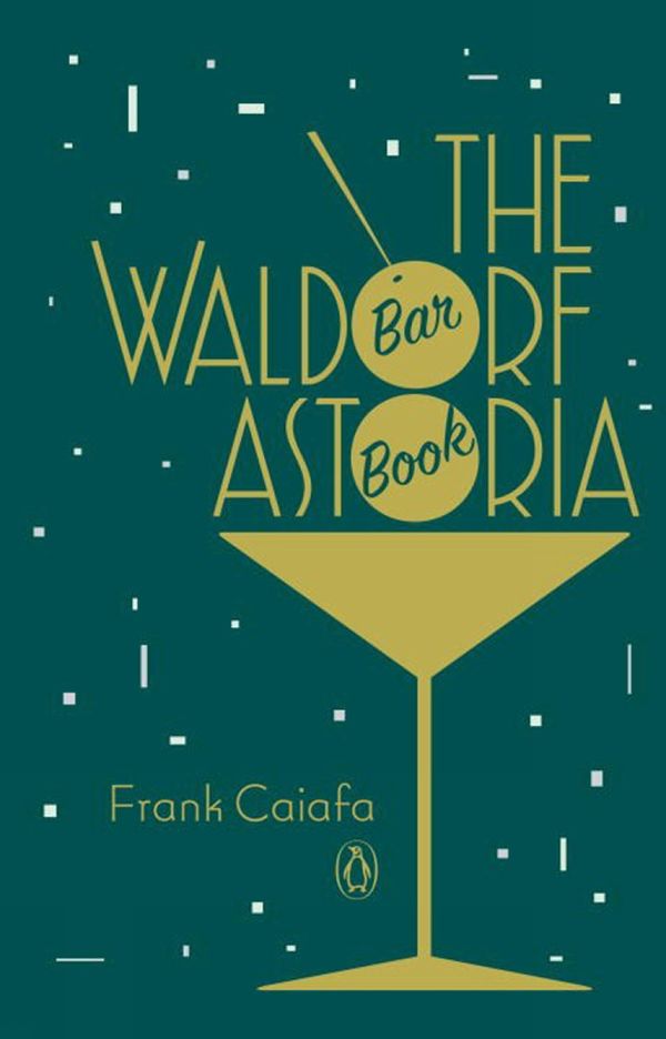 The Waldorf Astoria Bar Book | 0:e upplagan