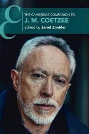 The Cambridge Companion to J. M. Coetzee