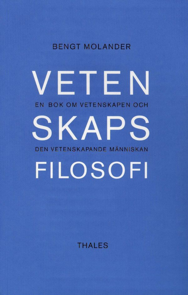 Vetenskapsfilosofi - En bok om vetenskapen och den vetenskapande människan | 2:a upplagan