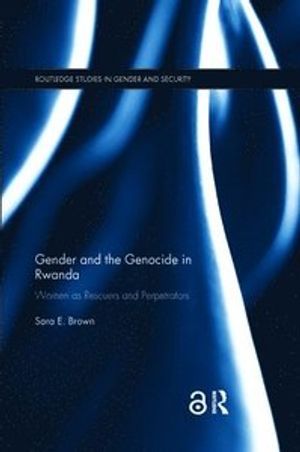 Gender and the Genocide in Rwanda | 1:a upplagan