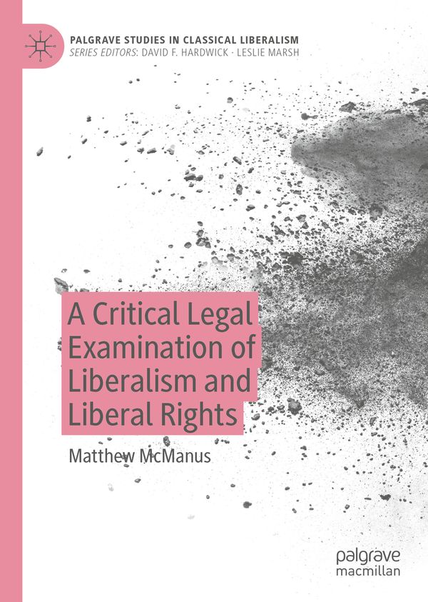 A Critical Legal Examination of Liberalism and Liberal Rights | 1:a upplagan