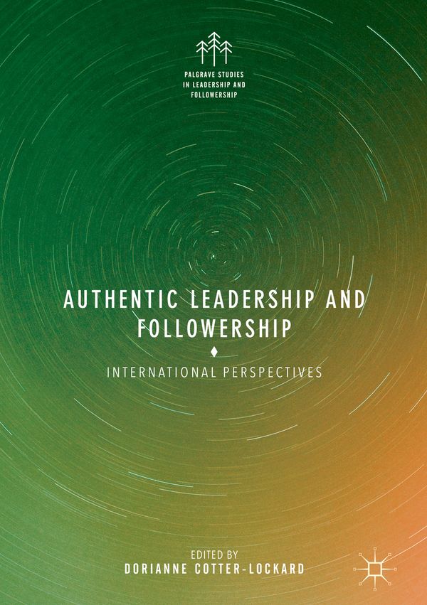 Authentic Leadership and Followership | 1:a upplagan
