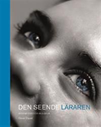 Den seende läraren: Systemteori för skolbruk | 1:a upplagan